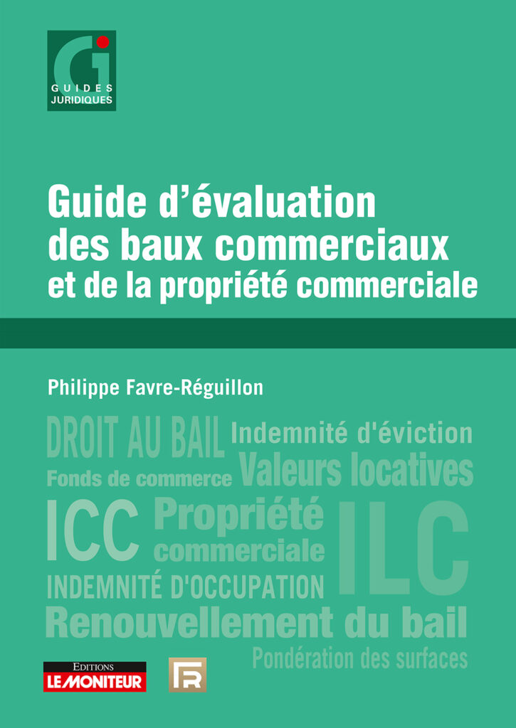 Guide d'évaluation des baux commerciaux et de la propriété commerciale Philippe Favre Réguillon expert immobilier Lyon Paris